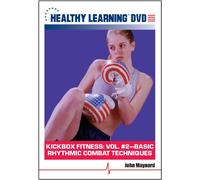 KICKbox Fitness: Vol. #2 Basic Rhythmic Combat Techniques