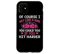 Kickboxing Boxing Class Saying Of Course I Hit Like a Girl Case for iPhone 11