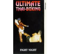 Kickboxing - Ultimate Thai-Boxing: Volume 2 - Fight Night [VHS]