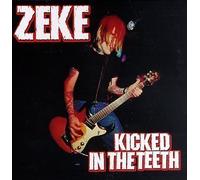 Kicked in the Teeth by Zeke