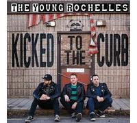 Young Rochelles - Kicked to the Curb [VINYL]