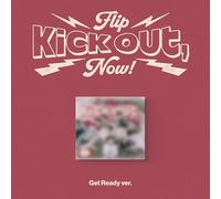 Kickflip - Kick Out, Flip Now! - Get Ready - incl. 32pg Lyrics Booklet, Photocard, Folding Poster + Sticker