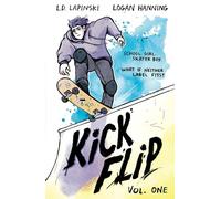 Kickflip Vol. 1 : A heartfelt graphic novel about LGBTQ+ identity, acceptance and friendship