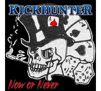 Kickhunter – Now Or Never – CD