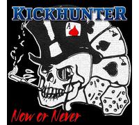 Kickhunter – Now Or Never – 12" Vinyl