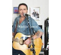 Kickin' Gravel: - Lyrics & Poems -