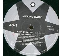 Kicking Back - Keep on trying / Vinyl Maxi Single [Vinyl 12'']