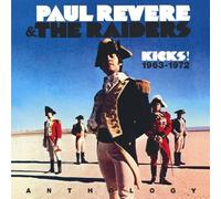 Kicks the Anthology 1963-1972 by Paul Revere & The Raiders (2005) Audio CD