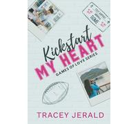 Kickstart My Heart: A football, friends to lovers, overheard, vacation romance (Games of Love)