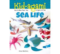 Kid-agami -- Sea Life: Kiragami for Kids: Easy-to-Make Paper Toys (Dover Children's Activity Books)