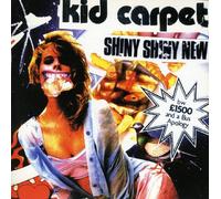 Kid Carpet - Shiny Shiny New - 2nd [7" VINYL]