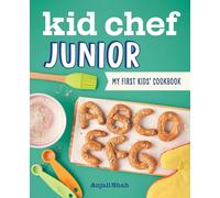 Kid Chef Junior: My First Kids' Cookbook