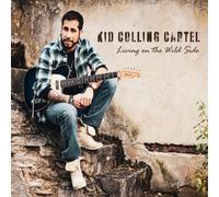 KID COLLING CARTEL - LIVING ON THE WILD SIDE [VINYL]
