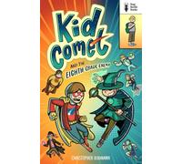 Kid Comet and the Eighth Grade Enemy