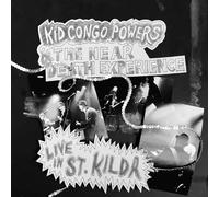 Kid Congo & The Near Death Experience - Live In St. Kilda [VINYL]