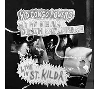 Kid Congo & The Near Death Experience - Live In St. Kilda [VINYL]