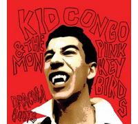 Kid Congo & the Pink Monkey Birds - Dracula Boots [VINYL]