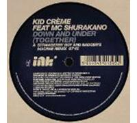 Kid Creme Feat Shurakano - Down & Under [DISC 2] [12" VINYL]