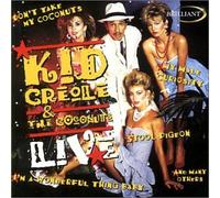 Kid Creole - Kid Creole and the Coconuts Live