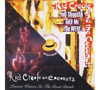 Kid Creole & The Coconuts - Private Waters In The Great Divide / You Shoulda Told me You Were (Deluxe Edition)
