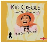 Kid Creole - Too Cool To Conga