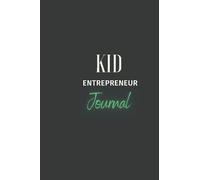 Kid Entrepreneur Journal: Go Take over the World