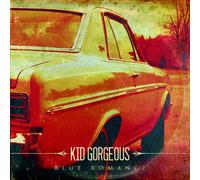 KID GORGEOUS - Blue Romance