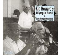 Kid Howard - Olympia Band/Sam Morgan Revisited