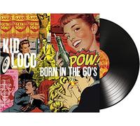 KID LOCO - BORN IN THE 60'S [VINYL]