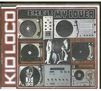 Kid Loco - Shes My Lover