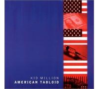 Kid Million - American Tabloid