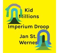 Kid Millions & Jan St. Werner Imperium Droop (Vinyl) 12" Album