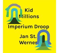 Kid Millions & Jan St. Werner : Imperium Droop VINYL 12" Album (2021) NEW