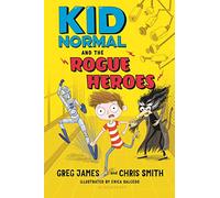 Kid Normal and the Rogue Heroes: Kid Normal 2