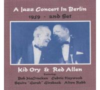 Kid Ory And Red Allen - A Jazz Concert In Berlin 1959 - 2Nd Set