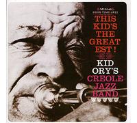 Kid Ory - This Kid's the Greatest
