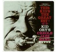Kid Ory - This Kid's the Greatest