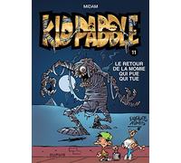 Kid Paddle, Tome 11 : Le retour de la momie qui pue qui tue by Midam (2007-10-18)