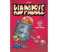 Kid Paddle - Tome 19 - Love, Death and RoBlorks