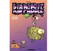 Kid Paddle - Tome 6 - Rodéo blork