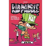 Kid Paddle - Tome 8 - Paddle... My name is Kid Paddle