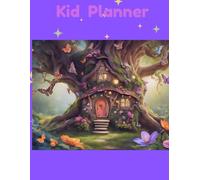 Kid Planner: Daily Journal for Children to Plan Their Day (Ages 6-10)