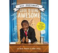 Kid President's Guide to Being Awesome