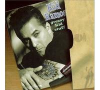 KID RAMOS - Greasy Kid Stuff by KID RAMOS (2001-10-09)