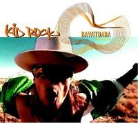Kid Rock - Bawitdaba [CD 2]