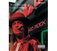 Kid Rock: Devil Without a Cause
