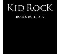 Kid Rock - Rock 'n' Roll Jesus [Clean Version] [Us Import]