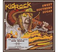 KID ROCK - Sweet Southern Sugar
