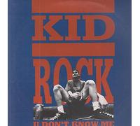 Kid Rock - U Dont Know Me [VINYL]