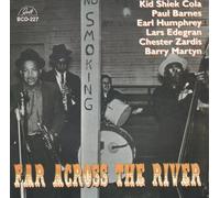 KID SHEIK / BARNES - FAR ACROSS THE RIVER - CD - P3z